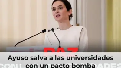 Ayuso saving universities with landmark pact