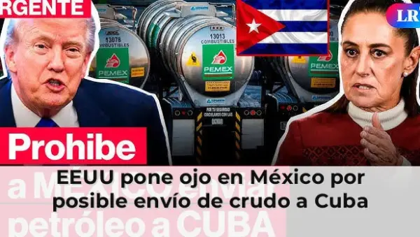 EEUU vigila a México por posible envío de crudo a Cuba