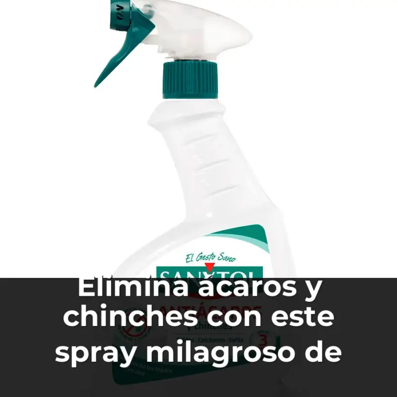 Sanytol spray elimina ácaros y chinches