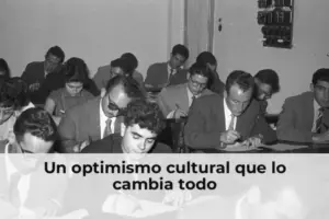 Cultura optimista que inspira cambio