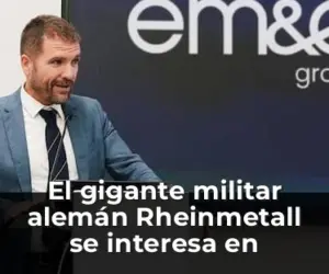 El gigante militar alemán Rheinmetall se interesa en adquirir Escribano tras la fallida operación con Indra