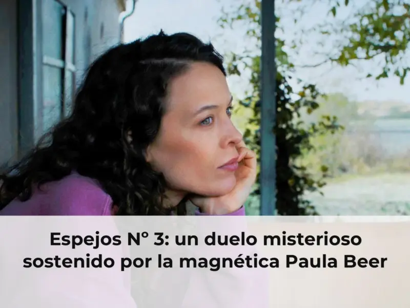Espejos Nº 3: un duelo misterioso sostenido por la magnética Paula Beer