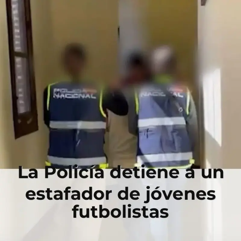 La Policía detiene a un estafador de jóvenes futbolistas sudamericanos a los que prometía jugar en equipos de élite de E