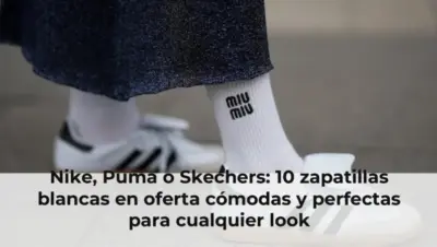 Nike, Puma o Skechers: 10 zapatillas blancas en oferta cómodas y perfectas para cualquier look