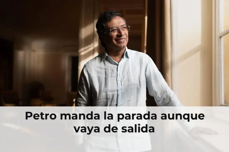 Petro manda la parada aunque vaya de salida