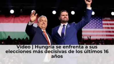 Vídeo | Hungría se enfrenta a sus elecciones más decisivas de los últimos 16 años